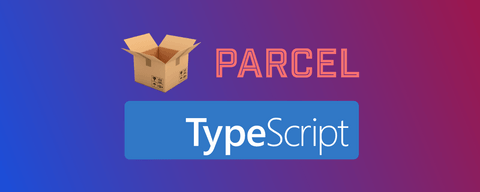 Parcel入門 - TypeScriptの導入方法